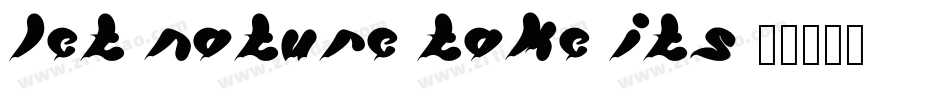 let nature take its字体转换